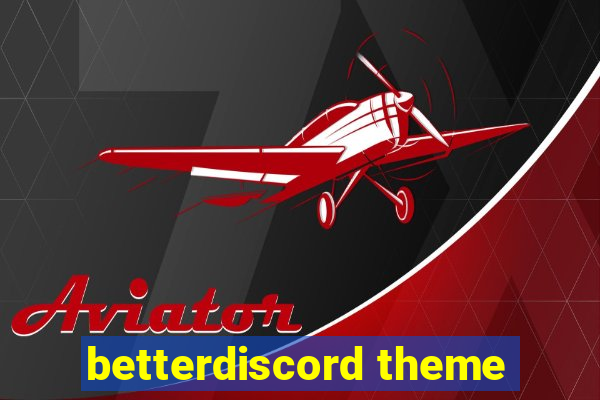 betterdiscord theme